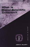 What Is Social Scientific Criticism? di John Huxtable Elliott, Dan Otto Via edito da AUGSBURG FORTRESS PUBL