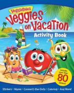 Veggies on Vacation Activity Book di Kathleen Long Bostrom edito da Ideals Children's Books