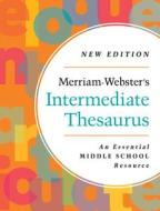 Merriam-Webster's Intermediate Thesaurus 2023 di Merriam-Webster edito da Merriam Webster,U.S.
