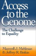 Access to the Genome di Maxwell J. Mehlman edito da Georgetown University Press
