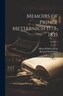 Memoirs of Prince Metternich 1773-1835; Volume 4 di Alfons Klinkowström, Richard Metternich edito da LEGARE STREET PR