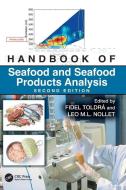 Handbook Of Seafood And Seafood Products Analysis edito da Taylor & Francis Ltd
