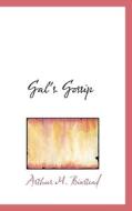 Gal's Gossip di Arthur Morris Binstead edito da Bibliolife