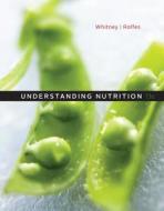 Cengage Advantage Books: Understanding Nutrition di Eleanor Noss Whitney, Sharon Rady Rolfes, Ben Whitney edito da Cengage Learning, Inc