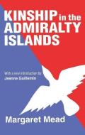 Kinship in the Admiralty Islands edito da Taylor & Francis Ltd