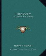 Theosophy: Its Friends and Enemies di Henry Steel Olcott edito da Kessinger Publishing