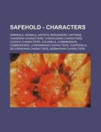Safehold - Characters: Admirals, Animals di Source Wikia edito da Books LLC, Wiki Series