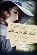 Letters to the Lost di Iona Grey edito da GRIFFIN