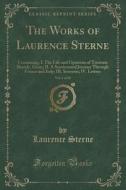 The Works Of Laurence Sterne, Vol. 3 Of 10 di Laurence Sterne edito da Forgotten Books