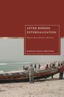 EU Border Externalisation And Postcolonial Capitalism di Hassan Ould Moctar edito da Bloomsbury Publishing PLC