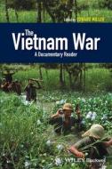 The Vietnam War di Edward Miller edito da John Wiley and Sons Ltd