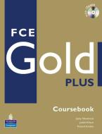 Fce Gold Plus Coursebook And Cd-rom Pack di Jacky Newbrook, Judith Wilson edito da Pearson Education Limited