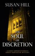 The Soul of Discretion di Susan Hill edito da THORNDIKE PR