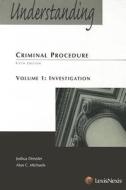 Understanding Criminal Procedure di Joshua Dressler edito da LexisNexis