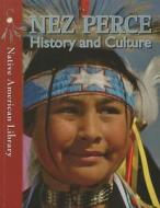 Nez Perce History and Culture di Helen Dwyer, Mary A. Stout edito da Gareth Stevens Publishing