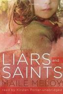 Liars and Saints di Maile Meloy edito da Blackstone Audiobooks