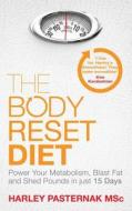 The Body Reset Diet di Harley Pasternak edito da Simon & Schuster Ltd