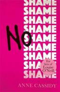 No Shame di Anne Cassidy edito da Hot Key Books