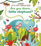 Are You There Little Elephant? di Sam Taplin edito da Usborne Publishing Ltd