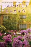 A Place for Us di Harriet Evans edito da GALLERY BOOKS