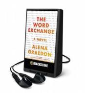 The Word Exchange di Alena Graedon edito da Blackstone Audiobooks
