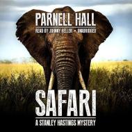 Safari: A Stanley Hastings Mystery di Parnell Hall edito da Blackstone Audiobooks