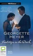 Footsteps in the Dark di Georgette Heyer edito da Bolinda Audio