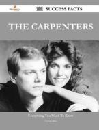 The Carpenters 101 Success Facts - Everything You Need To Know About The Carpenters di Crystal Miles edito da Emereo Publishing