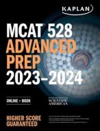 MCAT 528 Advanced Prep 2023-2024: Online + Book di Kaplan Test Prep edito da KAPLAN PUB