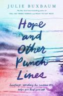 Hope and Other Punch Lines di Julie Buxbaum edito da DELACORTE PR