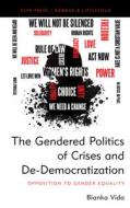 Gender And The Politics Of Crises In Times Of De-Democratisation edito da Rowman & Littlefield