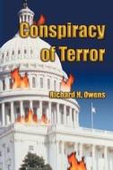 Conspiracy Of Terror di Richard H Owens edito da Publish America