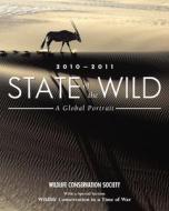 State of the Wild: A Global Portrait di Wildlife Conservation Society edito da PAPERBACKSHOP UK IMPORT
