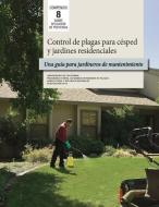 Control de plagas para césped y jardines residenciales di Susan Cohen, Mary Louise Flint, Nila Hines edito da UNIV OF CALIFORNIA PR