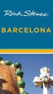 Rick Steves' Barcelona di Rick Steves edito da Avalon Travel Publishing