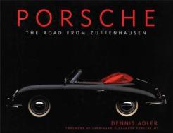 Porsche di Dennis Adler edito da Skyhorse Publishing