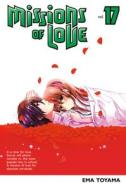 Missions Of Love 17 di Ema Toyama edito da Kodansha America, Inc