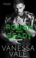 ROUGH AND READY di VANESSA VALE edito da LIGHTNING SOURCE UK LTD