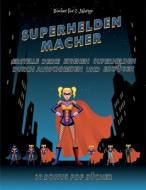 Bücher für 2-Jährige (Superhelden-Macher) di James Manning edito da Bastelprojekte für Kinder