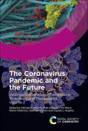 The Coronavirus Pandemic and the Future: Virology, Epidemiology, Translational Toxicology and Therapeutics, Volume 2 edito da ROYAL SOCIETY OF CHEMISTRY
