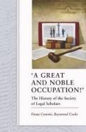 'great And Noble Occupation!' di Raymond Cocks, Cocks, Fiona Cownie edito da Bloomsbury Publishing Plc