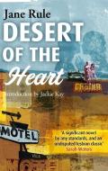 Desert Of The Heart di Jane Rule edito da Little, Brown Book Group