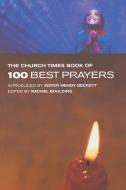 The Church Times Book of 100 Best Prayers edito da Canterbury Press