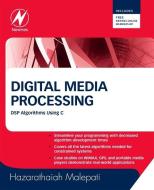 Digital Media Processing di Hazarathaiah Malepati edito da Elsevier Science & Technology