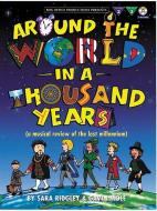 Around the World in a Thousand Years: Book & 2 CDs di Sara Ridgley, Gavin Mole, Ridgley edito da International Music Publications