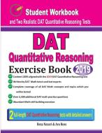 DAT Quantitative Reasoning Exercise Book di Reza Nazari, Ava Ross edito da Effortless Math Education