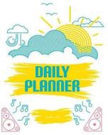 Daily Planner: Notebook Journal: Daily Planner with Mood Tracker, Goals, Income Expenses, Review of the Month and Today Listing Time di Linda Nitta edito da Createspace Independent Publishing Platform