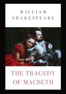 The Tragedy of Macbeth di William Shakespeare edito da Les prairies numériques