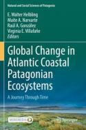 Global Change in Atlantic Coastal Patagonian Ecosystems edito da Springer International Publishing