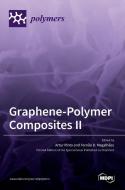Graphene-Polymer Composites II edito da MDPI AG